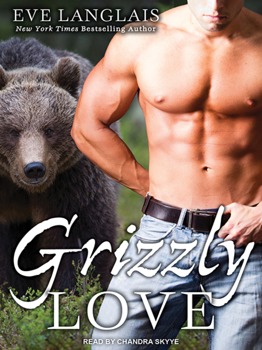 Title details for Grizzly Love by Eve Langlais - Available